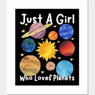 Just a girl who loves planets Posters and Art